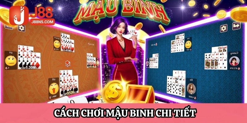 Các thuật ngữ quan trọng với cách chơi Mậu Binh mà newbie cần nắm